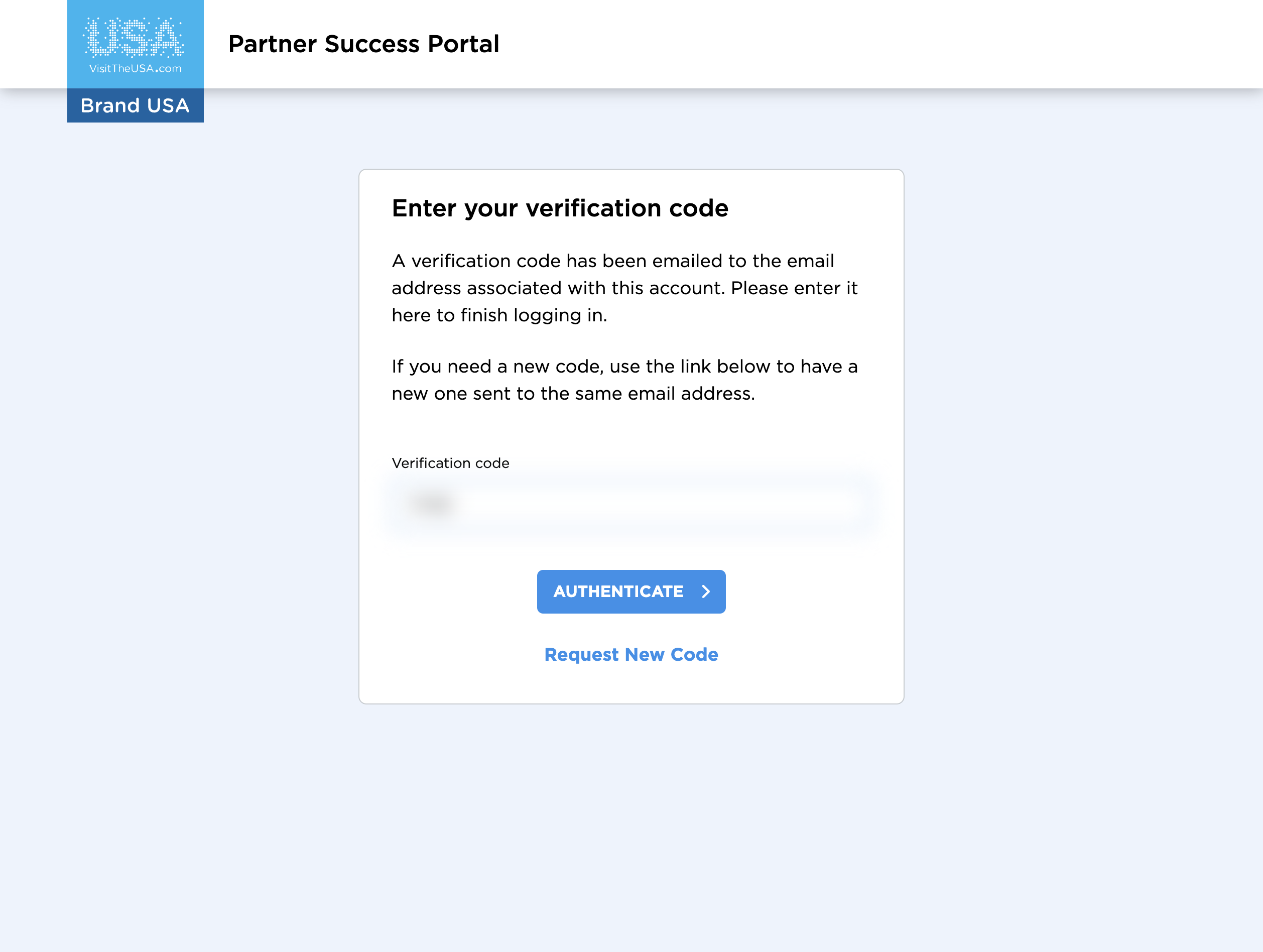 A verification code will be sent to your email. Once you receive it, enter the code in the space provided and click "AUTHENTICATE"