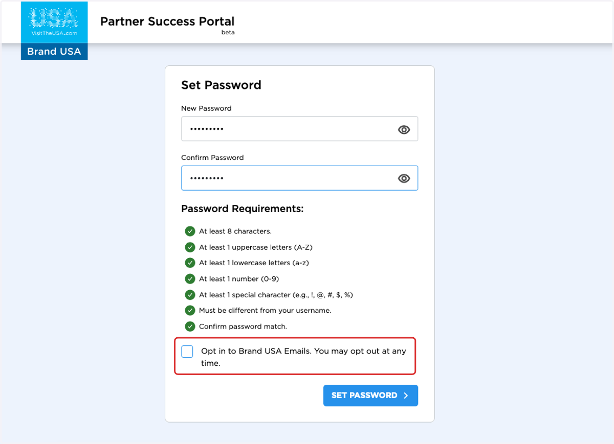 Check the checkbox to opt-in to receive emails from Brand USA, including information on Partner Program opportunities; Sales Missions and other event announcements; and webinars. When finished, click "SET PASSWORD"