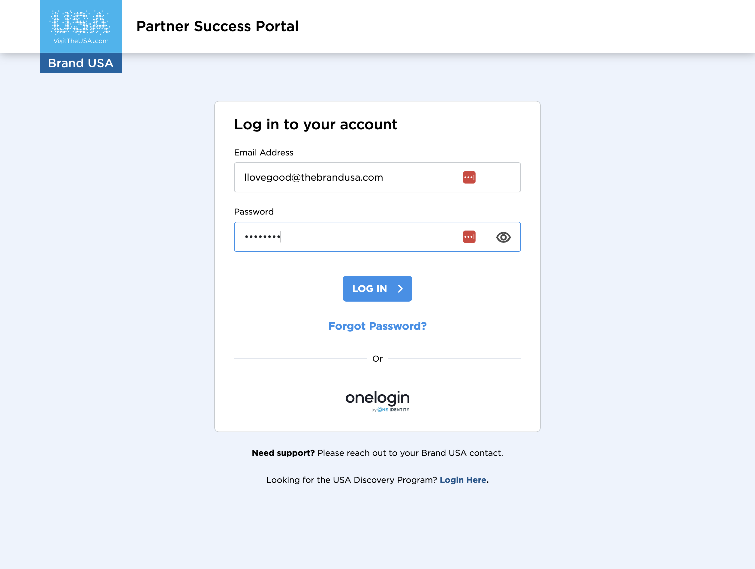It's time to log in using your new credentials! Enter your email address and password, then click "LOG IN"