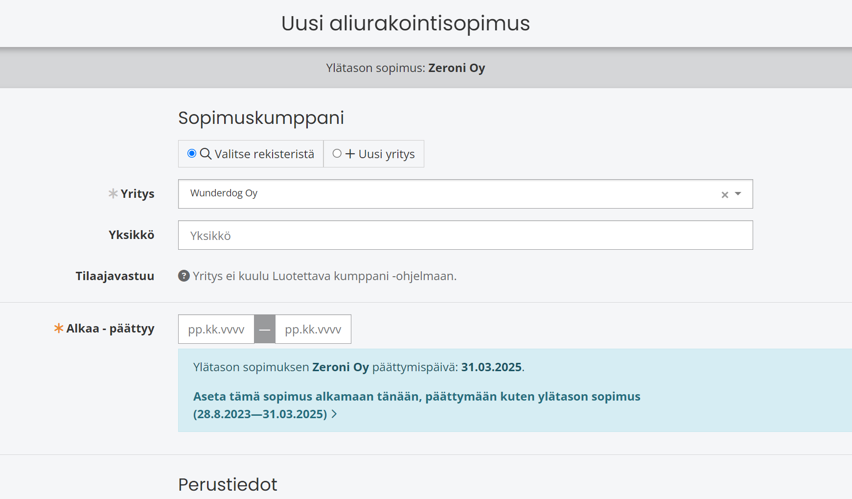 Valitse "Valitse rekisteristä", jos urakoitsijan tiedot löytyvät jo Zeronista ja klikkaa Yritys-pudotusvalikkoa. Valitse haluamasi urakoitsija. Voit myös syöttää uuden urakoitsijan tiedot valitsemalla +Uusi yritys.