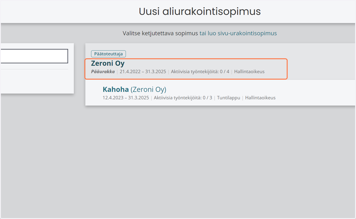 Valitse urakoitsija, jonka alle haluat ketjuttaa aliurakoitsijan