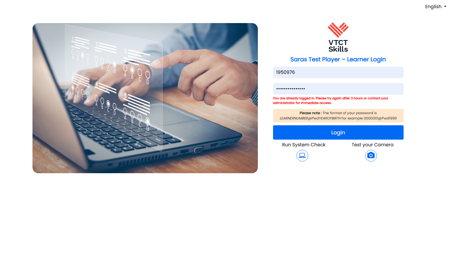 If Saras detects that a learner is already logged in to the Test Player, it's likely due to the learner closing Saras without logging out. This can be swiftly resolved by following the steps below.