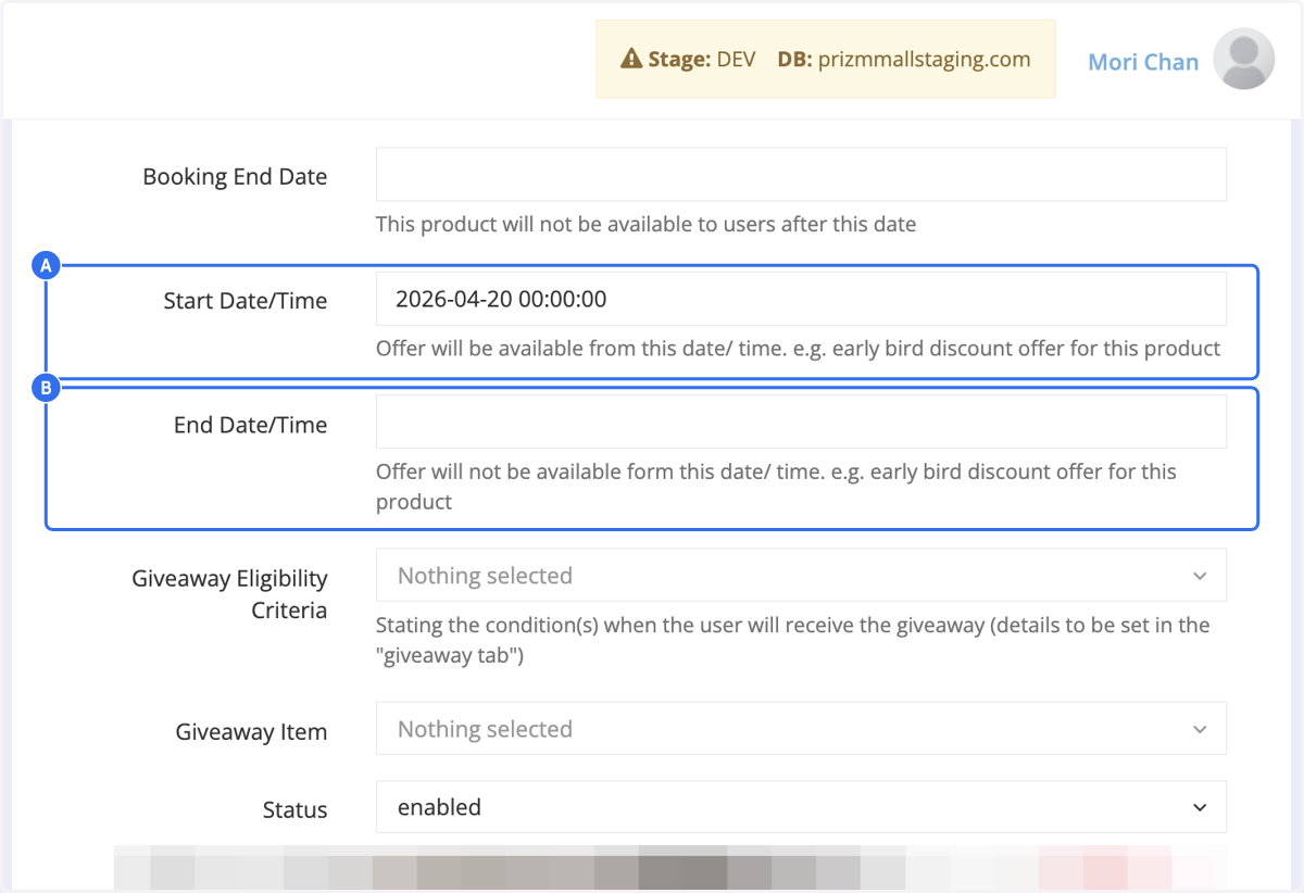 A. Offer will be available from this date/ time. B. Offer will not be available after this date/ time.