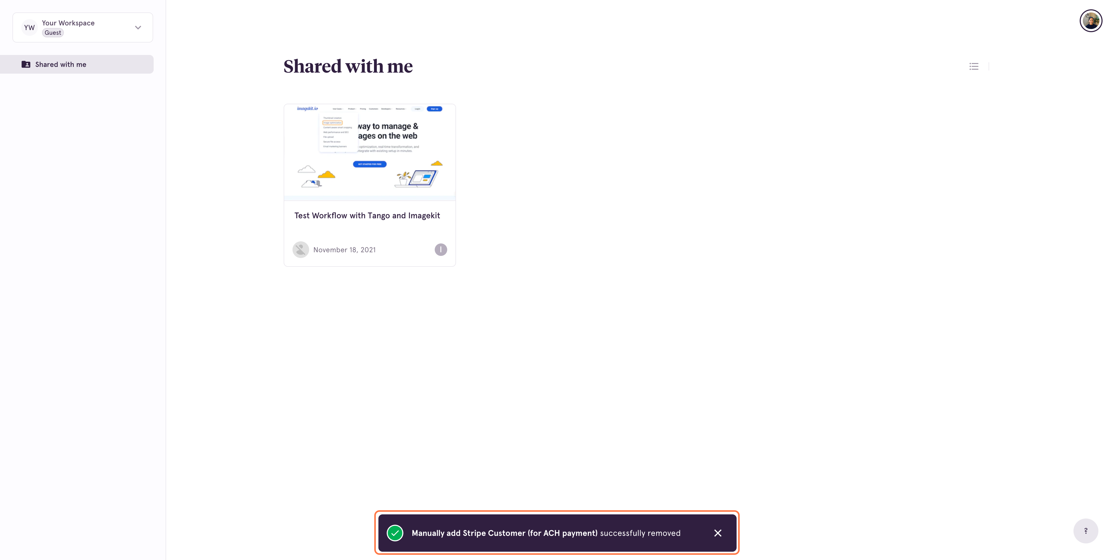 You'll see a confirmation at the bottom of your screen that the Workflow was removed