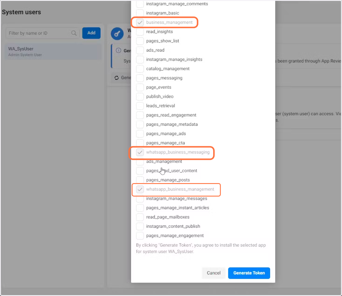 Tick the following boxes 1. Business Management 2. WhatsApp business messaging 3. WhatsApp Business management When you've done this, Click Generate Token button
