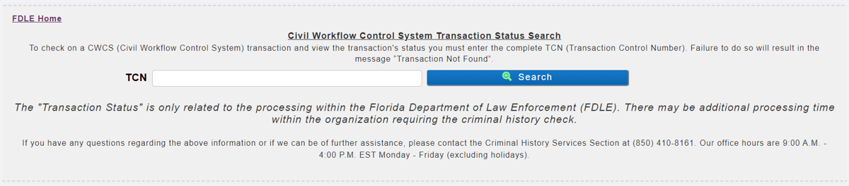 Enter your TCN number. Make sure to then click Search to view the status