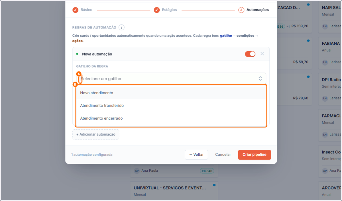 A. Crie sua Primeira automação B. Selecione um Gatilho