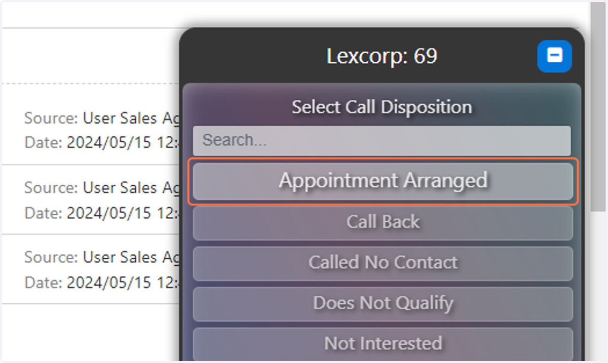 Select the appropriate call disposition depending on the outcome of the call