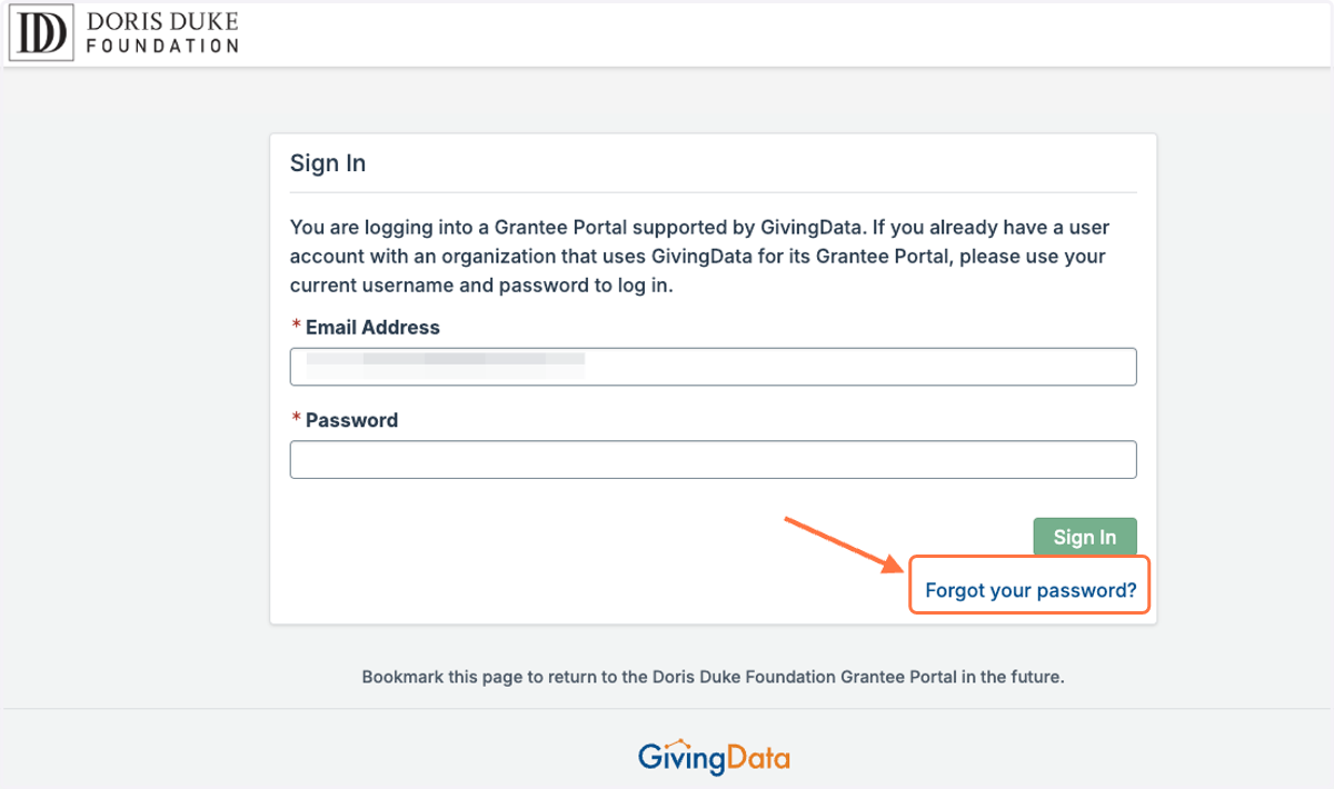 If you already have a GivingData grantee portal account and cannot remember your credentials, click 'Forgot your password'.