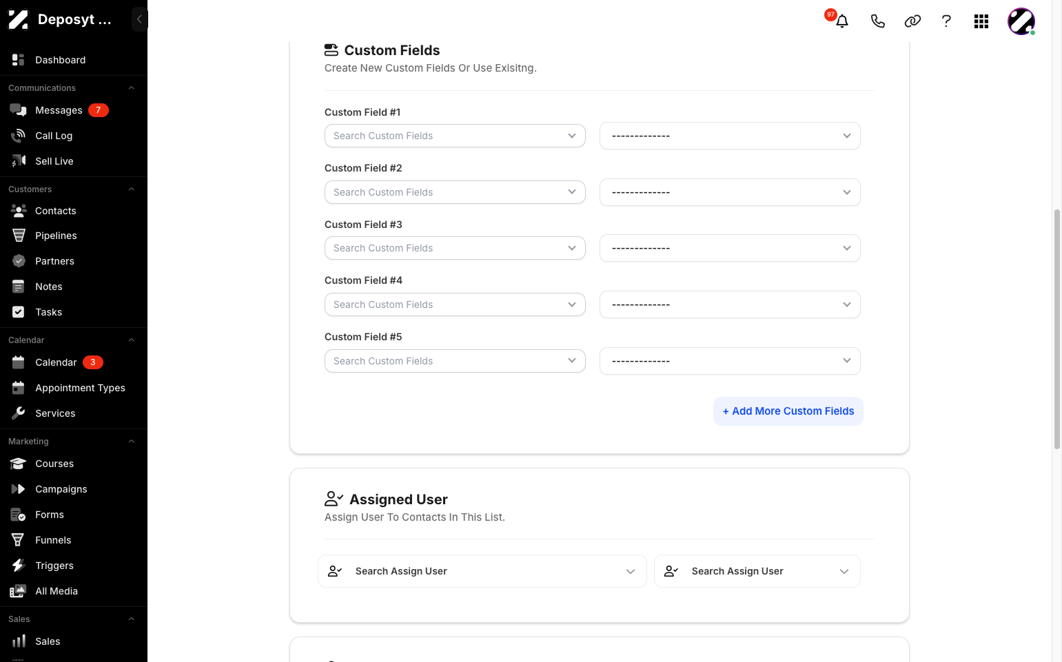 Step 8: You can also customize the fields and assign a user.