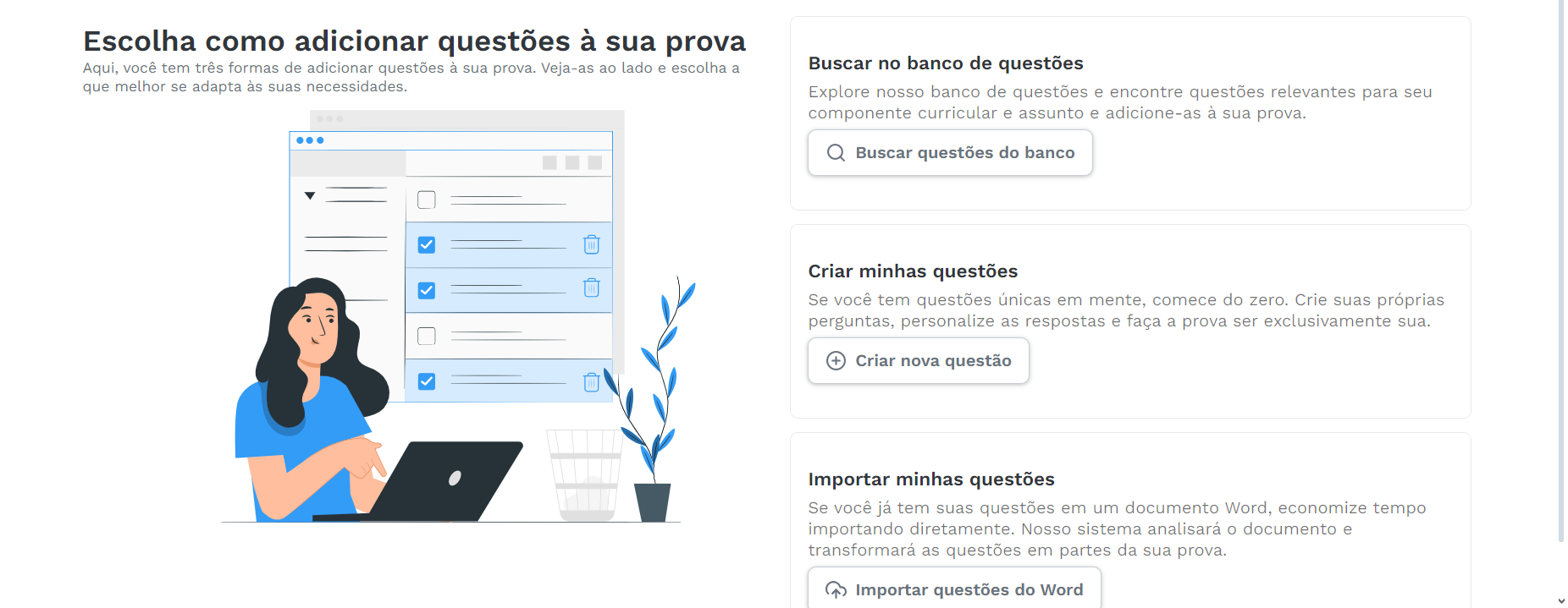 Click on Escolha como adicionar questões à sua prova…