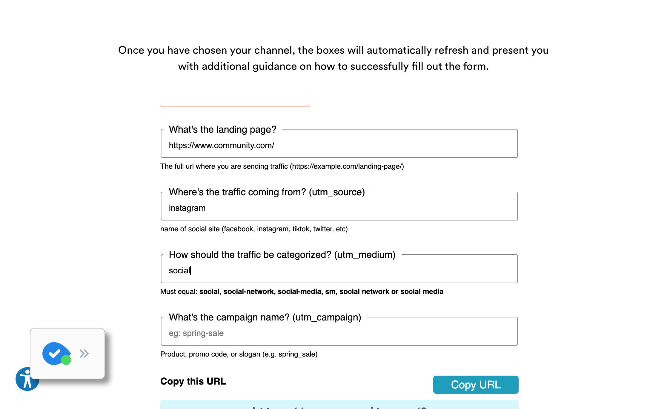 Under utm_medium, type in "social" as the traffic medium. This ensures that the UTM link correctly attributes traffic from Instagram as coming from a social network source. You can use several other variants here as well, such as social-network or so