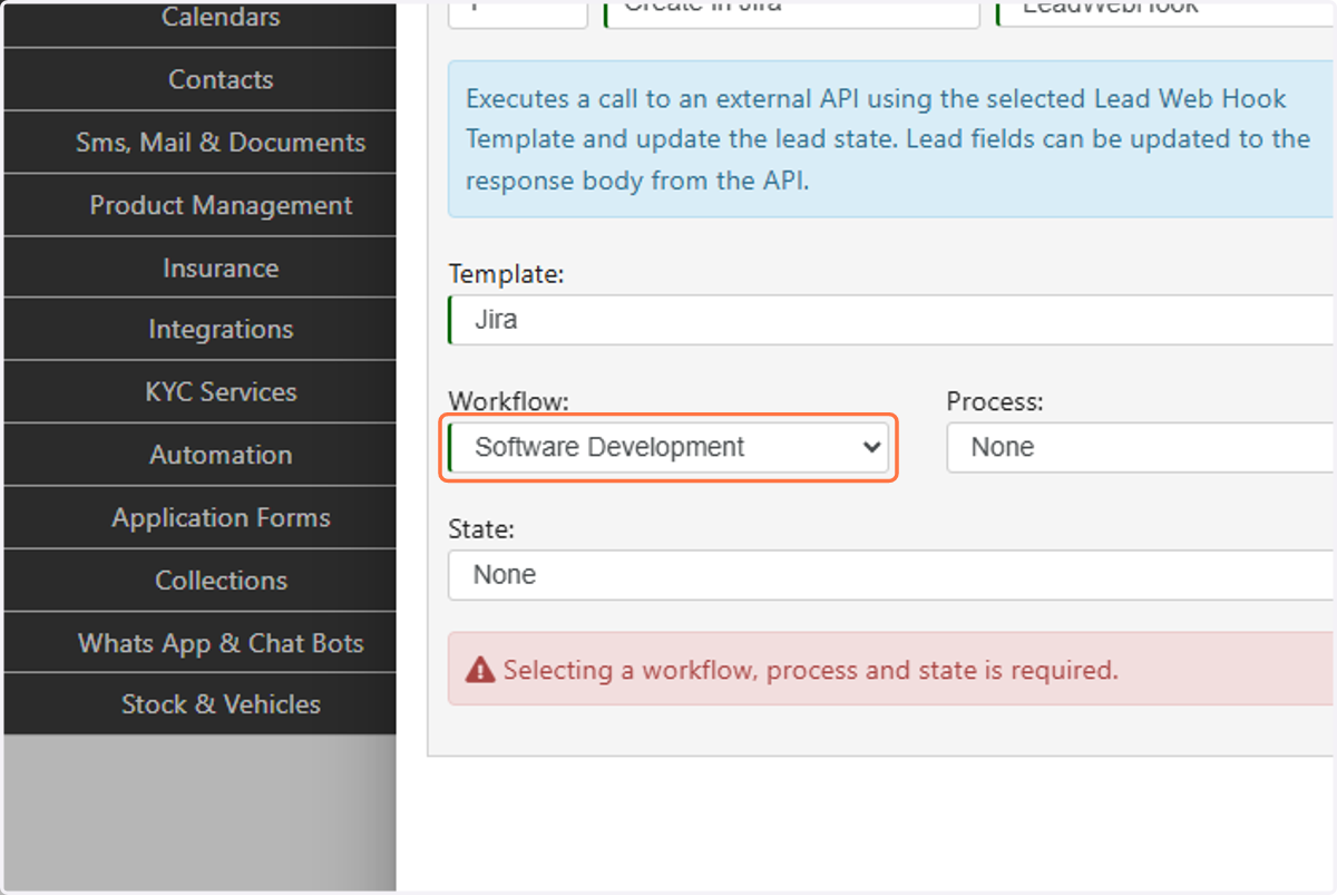 Select the Workflow that the lead must be moved to upon calling the webhook. In this case we select our "Software Development" Workflow