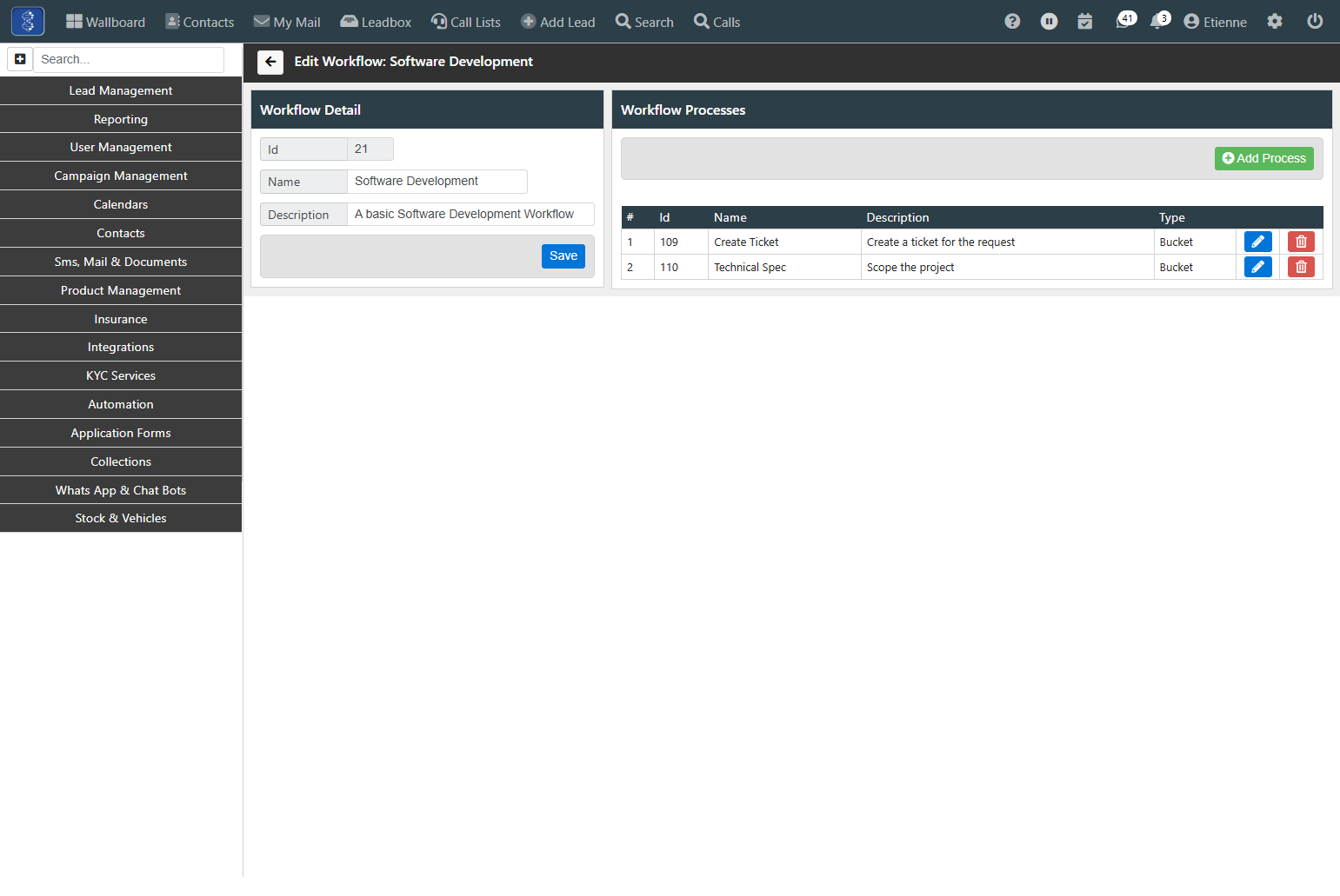 We can continue adding Processes according to our Workflow