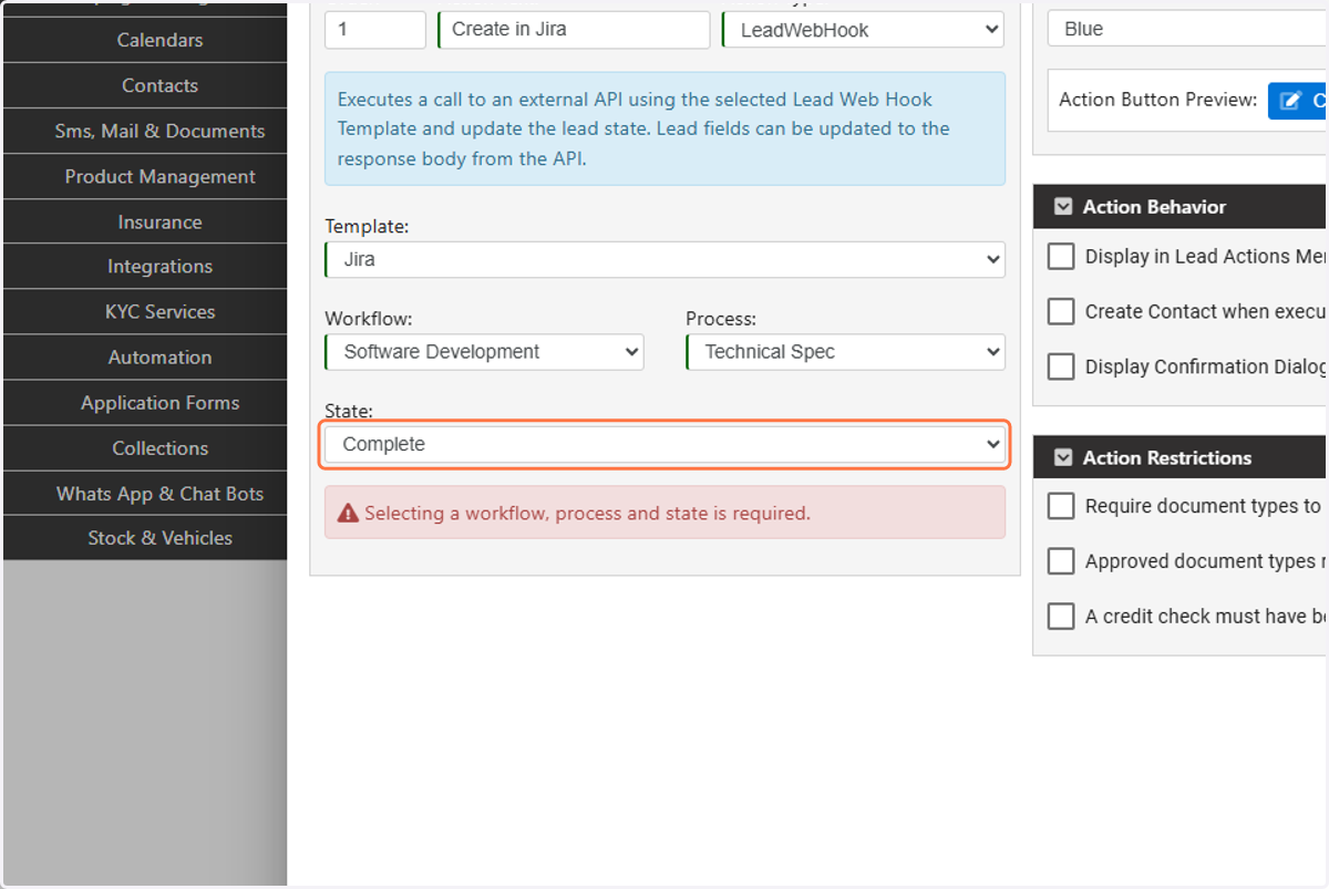 Select the State that the lead must be changed to upon calling the webhook. In this case we select our "Complete" State