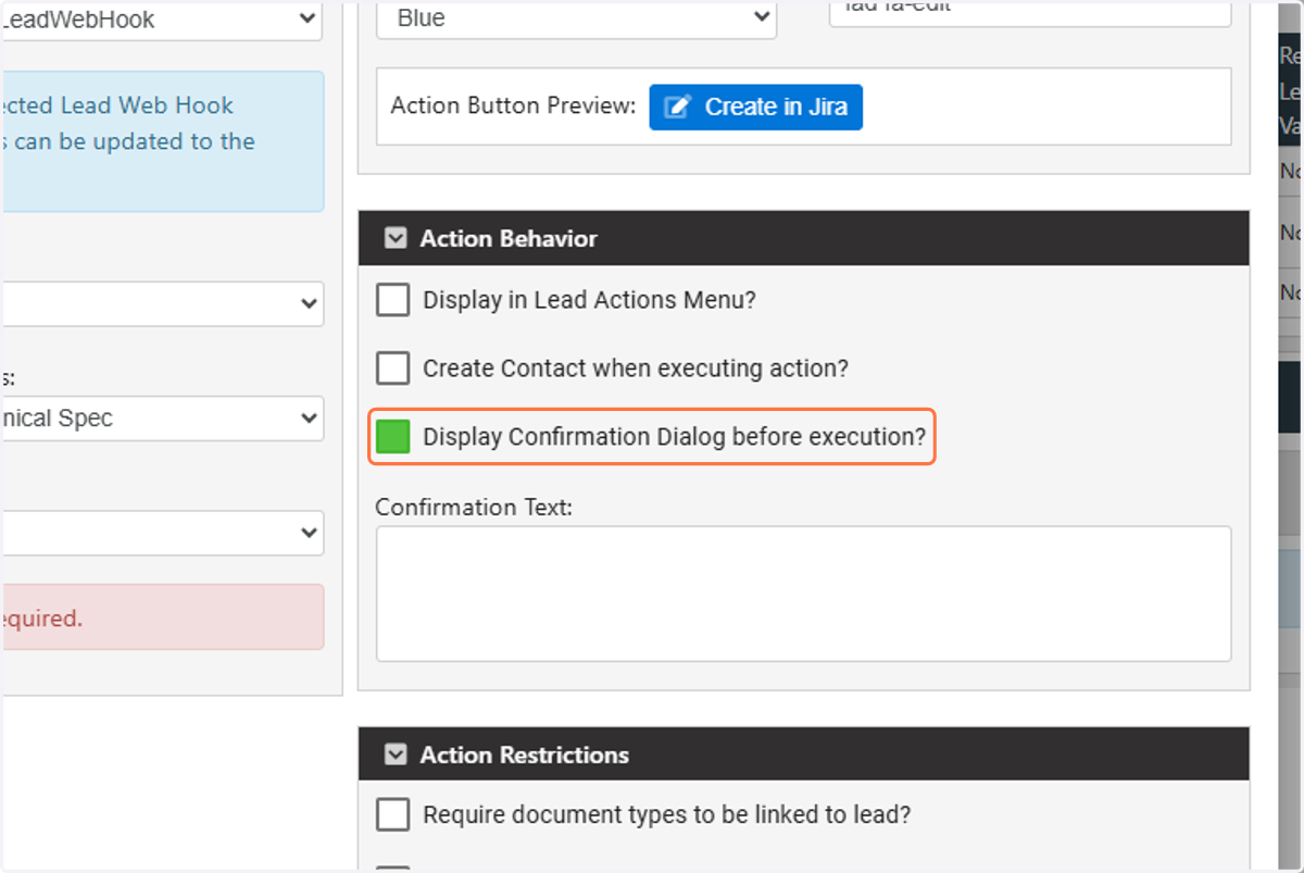 We can also add a confirmation pop-up dialog before completing the action. Click on "Display Confirmation Dialog before execution?".