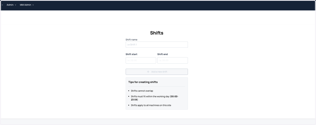 Add the information required to add a shift to the site. You can select the start and end time, and the days of the week this applies.